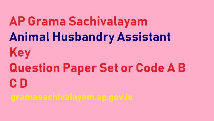 AP Grama Sachivalayam Animal Husbandry Assistant Key 2020 కీ Answers~Paper