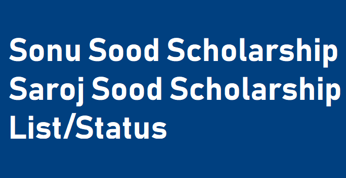 Sonu Sood Scholarship Selection List